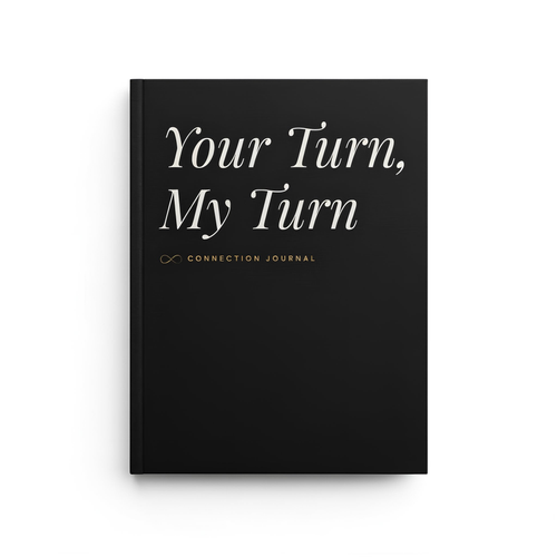 Your Turn, My Turn Journal